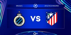 Prediksi Club Brugge vs Atletico Madrid 03:00 19/02 Liga Champions - Playoff